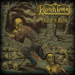 Fleshless : Hate Is Born